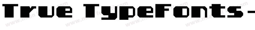 True TypeFonts字体转换